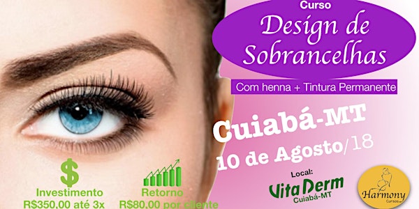 Curso de Design de Sobrancelhas com Henna + Tintura Permanente - Cuiabá-MT