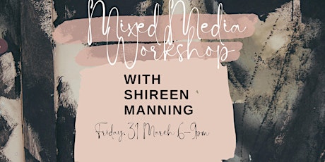 Image principale de Mixed Media Workshop with Shireen Manning