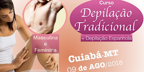 Curso de Depilação Tradicional - Masculina e Feminina - Cuiabá-MT