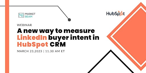 A New Way To Measure LinkedIn Buyer Intent In HubSpot CRM