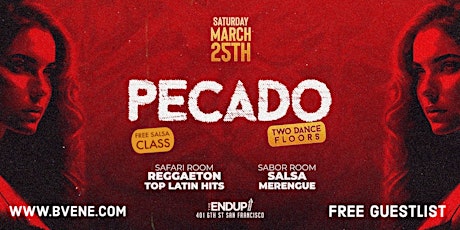 PECADO at the ENDUP! Noche Latina -2 Rooms of Music! Salsa & Reggaeton