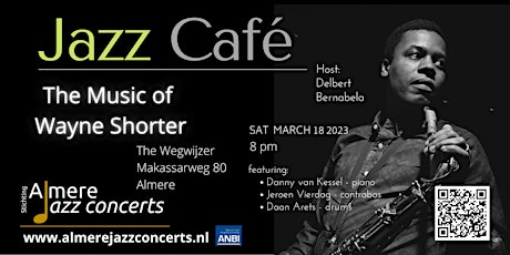 Primaire afbeelding van Jazzcafé: 18 maart  - Tribute to Wayne Shorter