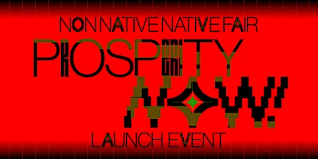 Launch Event: NON NATIVE NATIVE FAIR 2023