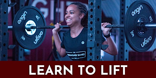Learn to Lift Workshop - free event