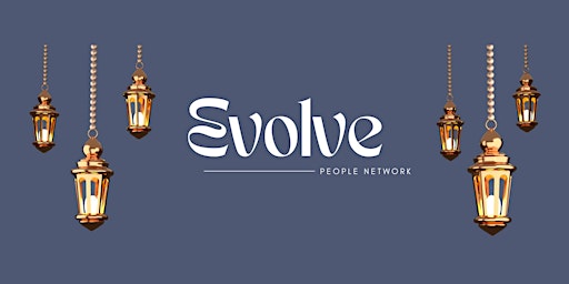 Evolve People Network Iftar