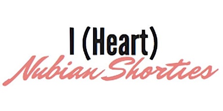 I (Heart) Nubian Shorties Day Party primary image