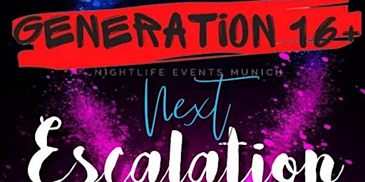 Generation 16+ Next Escalation