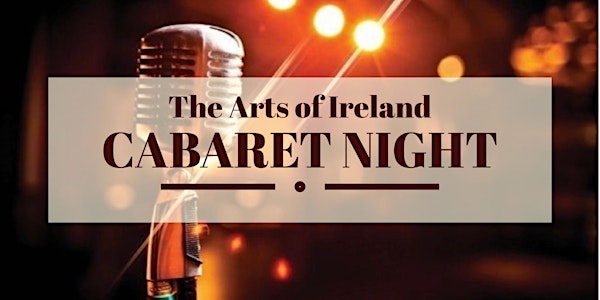 The arts of Ireland Cabaret night