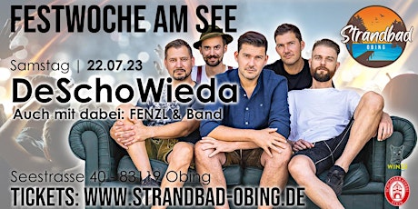 DeSchoWieda & Fenzl live | Festwoche am See