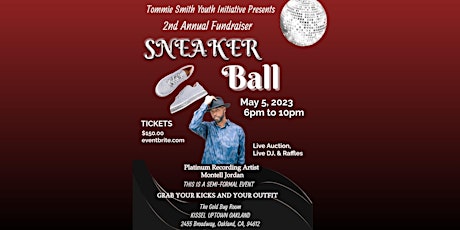 Tommie Smith Youth Initiative Presents "Sneaker Ball" 2nd Annual Fundraiser