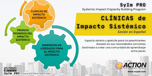 Clínica de Impacto Sistémico: ¿cómo mejorar el impacto de su organización?