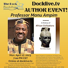 Virtual Author Event: Prof. Manu Ampim-A History of African Civilizations