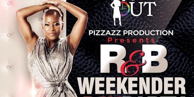 R&B Weekender Day Party & Brunch by Pizzazz Production