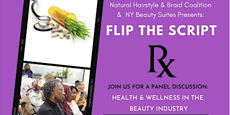 Flip the Script RX: Health & Wellness in the Beauty Industry