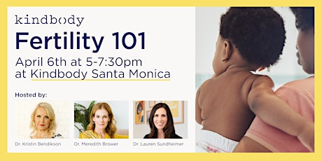 Image principale de Fertility 101 at Kindbody Santa Monica
