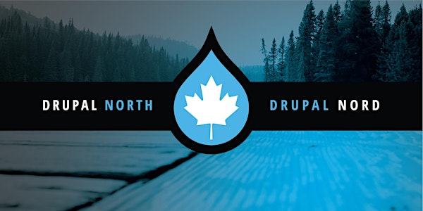 Drupal North Regional Summit 2018