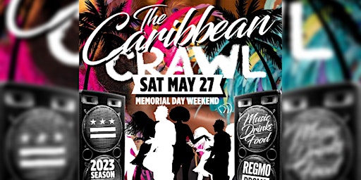 The Caribbean Crawl  Memorial Day Weekend