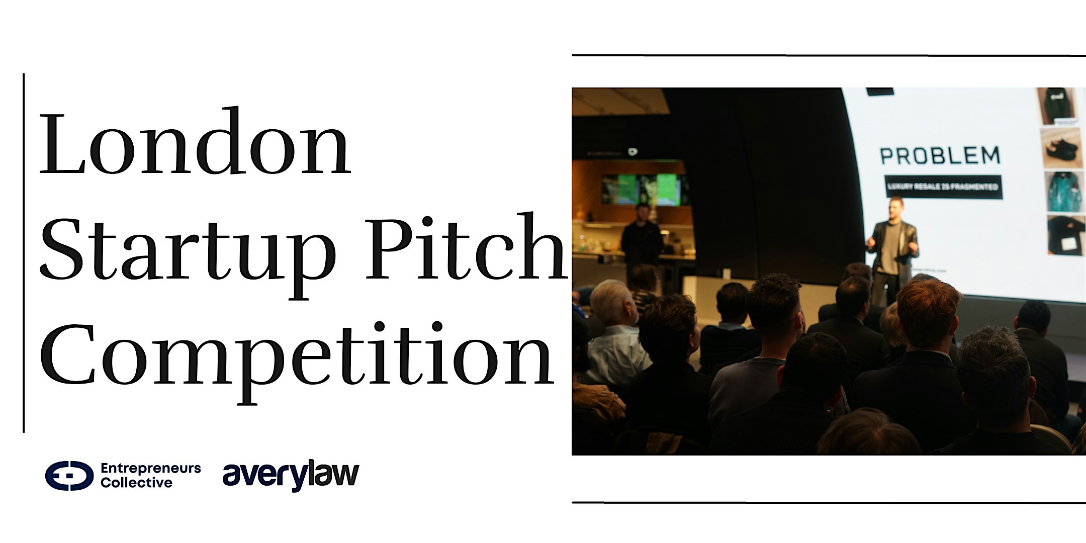 London Startup Pitch Competition –  Angel Investors, VCs  &  Networking