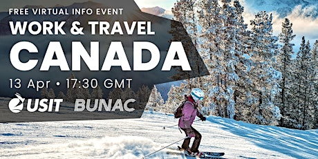 Work and Travel Canada with BUNAC & USIT - Everything you need to know