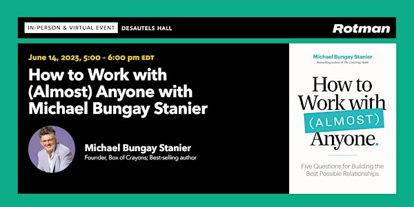 How to Work with (Almost) Anyone with Michael Bungay Stanier