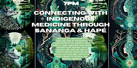 Connecting with Indigenous Medicine through Sananga and Hapé