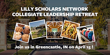Imagen principal de 2023 Lilly Scholars Network (LSN) Collegiate Leadership Retreat