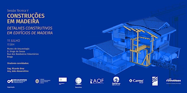 Sessão Técnica V - Detalhes Construtivos em Edifícios de Madeira