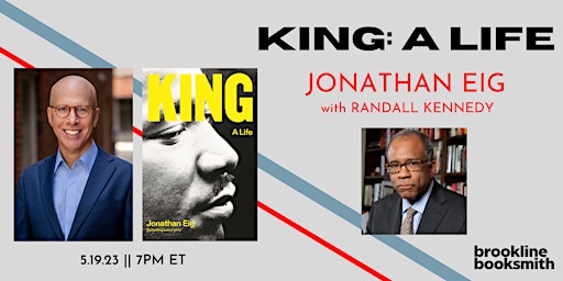 Jonathan Eig discusses King: A Life, with Randall Kennedy