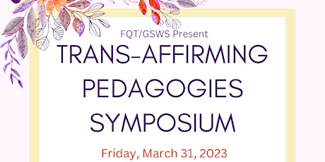 Trans-Affirming Pedagogies Symposium