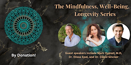 Hauptbild für David Sinclair in Mindfulness, Well-Being, and Longevity Series