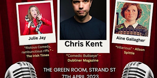 Dingle Comedy Club 7th April 7PM SHOW with Chris Kent & Aine Gallagher