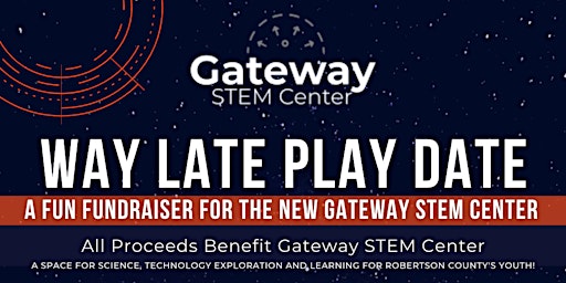 Imagem principal do evento Gateway STEM's Way Late Play Date! (18+)