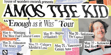 Enough as it Was Tour (Vancouver): Amos the Kid with La Lune, Guests