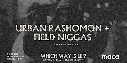 Which Way Is Up? s01e05 — Urban Rashomon + Field Niggas