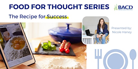Food For Thought Series: The Recipe for Success