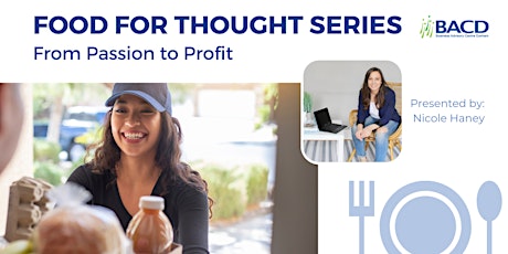 Food For Thought Series: From Passion to Profit