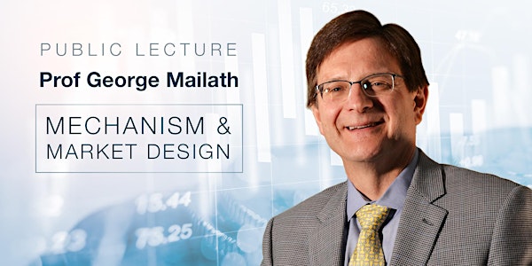 CBE Public Lecture - Mechanism and Market Design