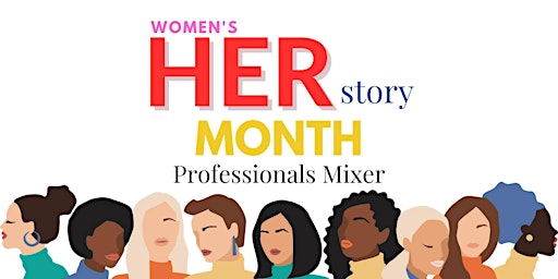 VIDA Women's HERstory Month Professionals Mixer