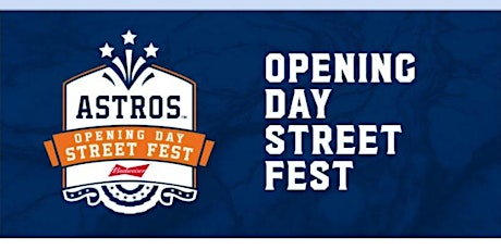 Imagen principal de VOLUNTEERS NEEDED for Astros Opening Day Street Fest