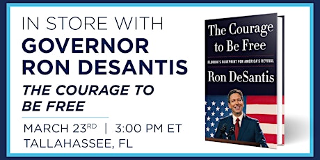 Governor Ron DeSantis 'Courage to Be Free' Book Signing