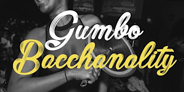 GUMBO BACCHANALITY