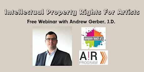 Intellectual Property Rights for Artists Webinar with Andrew Gerber, J.D.