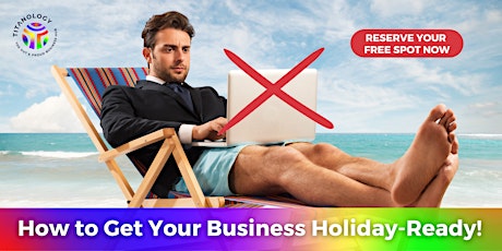 Primaire afbeelding van How to Get Your Business Holiday-Ready!