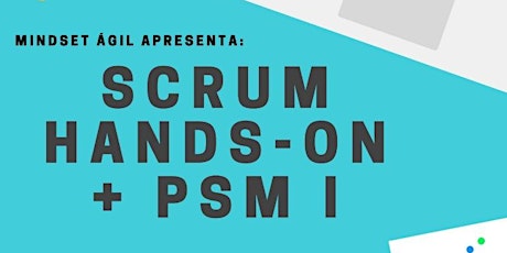 Imagem principal do evento Preparatório Hands-ON - Scrum Master (PSM-1)