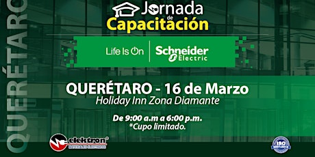 Jornada de Capacitación Schneider Electric - Querétaro