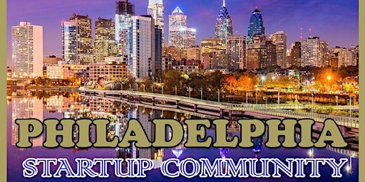 Philadelphia Big Business And Entrepreneur Professional Networking Soiree primary image