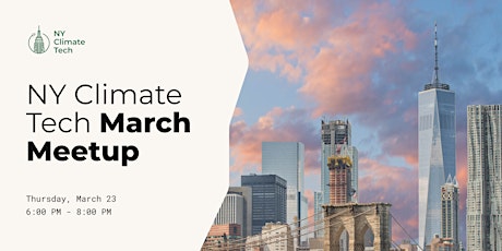 NY Climate Tech March Meetup