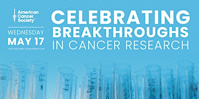 Celebrating Breakthroughs in Cancer Research