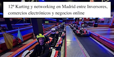 Karting y networking en Madrid entre Inversores y profesionales eCommerce