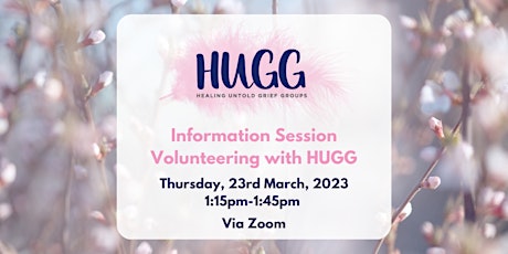 HUGG Volunteer Information Session March